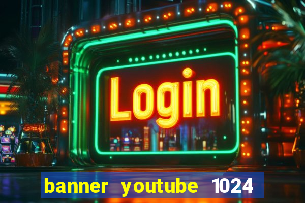 banner youtube 1024 x 576